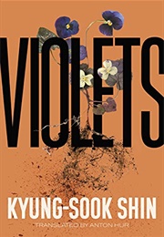 Violets (Kyung-Sook Shin)