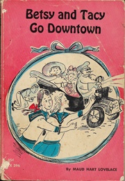Betsy and Tacy Go Downtown (Maud Hart Lovelace)