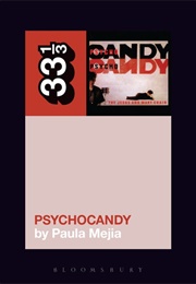 Psychocandy (Paula Mejia)