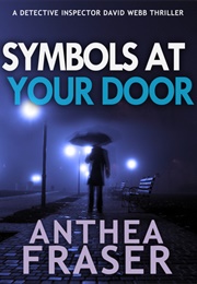 Symbols at Your Door (Anthea Fraser)