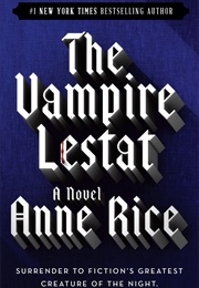 The Vampire Lestat (Anne Rice)