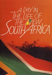 Day in the Life of  the New South Africa (Various)