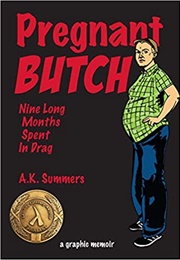 Pregnant Butch (A.K. Summers)