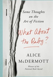 What About the Baby? (Alice Mcdermott)