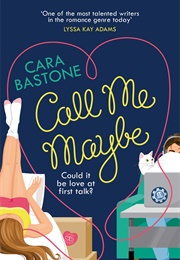 Call Me Maybe (Cara Bastone)