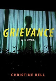 Grievance (Christine Bell)