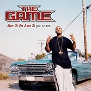 Hate It or Love It - The Game Featuring 50 Cent