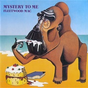 Mystery to Me - Fleetwood Mac