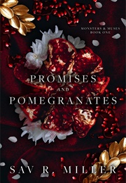 Promises and Pomegranates (Sav R. Miller)