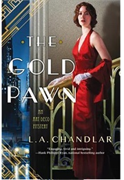 The Gold Pawn (LA Chandlar)