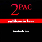 California Love - 2Pac (Featuring Dr. Dre &amp; Roger Troutman)
