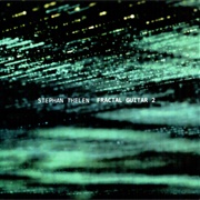 Stephan Thelen - Fractal Guitar 2