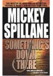 Something's Down There (Mickey Spillane)