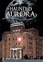 Haunted Aurora (Diane Ladley)