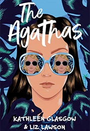 The Agathas (The Agathas, #1) (Kathleen Glasgow)
