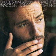 The Wild, the Innocent and the E Street Shuffle - Bruce Springsteen