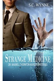 Strange Medicine (S.C. Wynne)