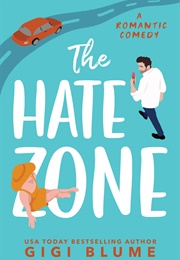 The Hate Zone (Gigi Blume)