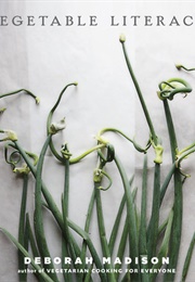 Vegetable Literacy (Deborah Madison)