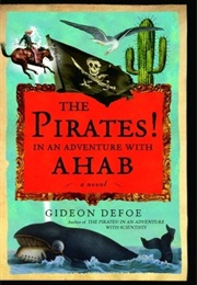 The Pirates! in an Adventure With Ahab (Gideon Defoe)