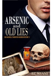 Arsenic and Old Lies (S.C. Wynne)