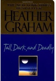 Tall, Dark and Deadly (Heather Graham)
