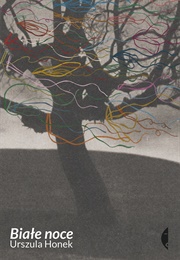 Białe Noce (Urszula Honek)