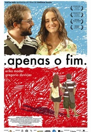 Apenas O Fim (2008)