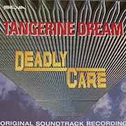 Tangerine Dream - Deadly Care (OST)