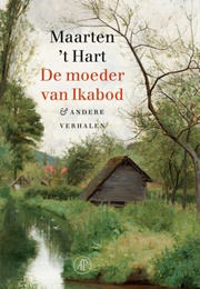 De Moeder Van Ikabod (Maarten 'T Hart)