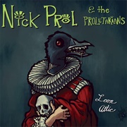 Nick Prol and the Proletarians -  Loon Attic