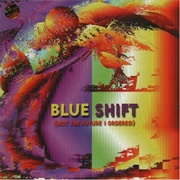 Blue Shift - Not the Future I Ordered