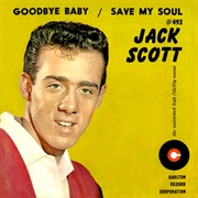 Goodbye Baby - Jack Scott