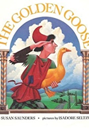 The Golden Goose (Susan Saunders)