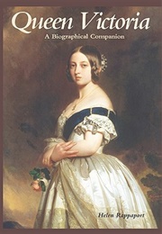 Queen Victoria: A Biographical Companion (Helen Rappaport)