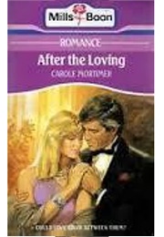 After the Loving (Carole Mortimer)