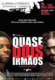 Quase Dois Irmãos (2004)