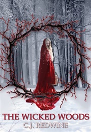 The Wicked Woods (C.J. Redwine)