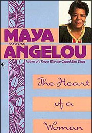 The Heart of a Woman (Maya Angelou)
