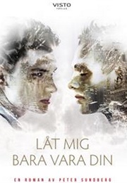 Låt Mig Bara Vara Din (Peter Sundberg)