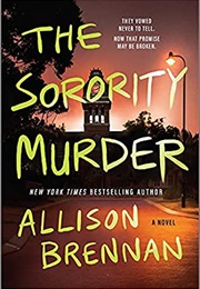 The Sorority Murder (Allison Brennan)