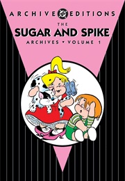 Sugar and Spike (Sheldon Mayer)