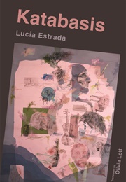 Katabasis (Lucía Estrada)