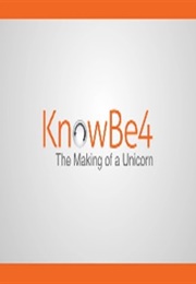 Knowbe4: The Making of a Unicorn (2020)
