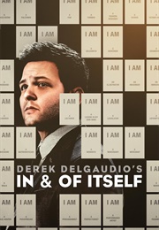 Derek Delgaudio's in & of Itself (2020)