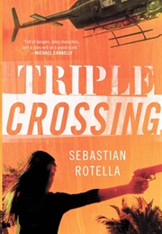 Triple Crossing (Sebastian Rotella)