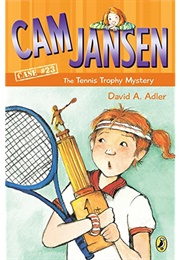 Cam Jansen: The Tennis Trophy Mystery #23 (-)