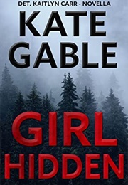 Girl Hidden (Kate Gable)