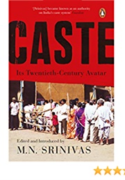 Caste: Its Twentieth Century Avatar (M N Srinivas)