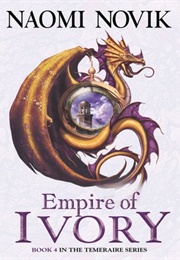 Empire of Ivory (Naomi Novik)